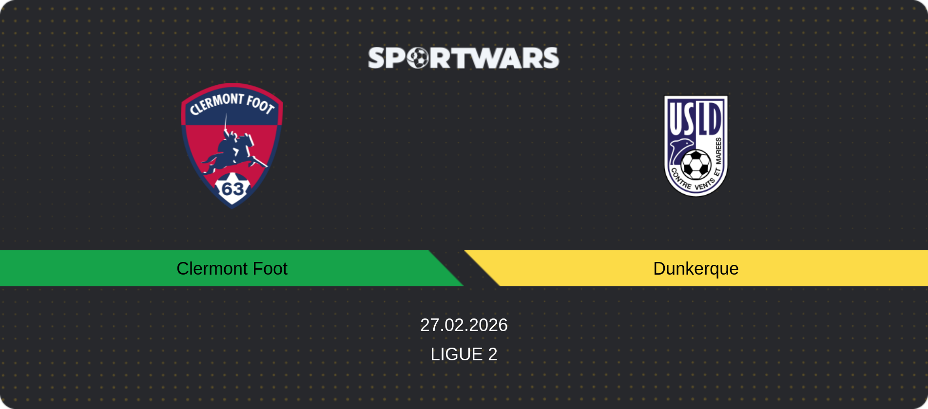Match prediction Clermont Foot — Dunkerque, Ligue 2, 27.02.2026