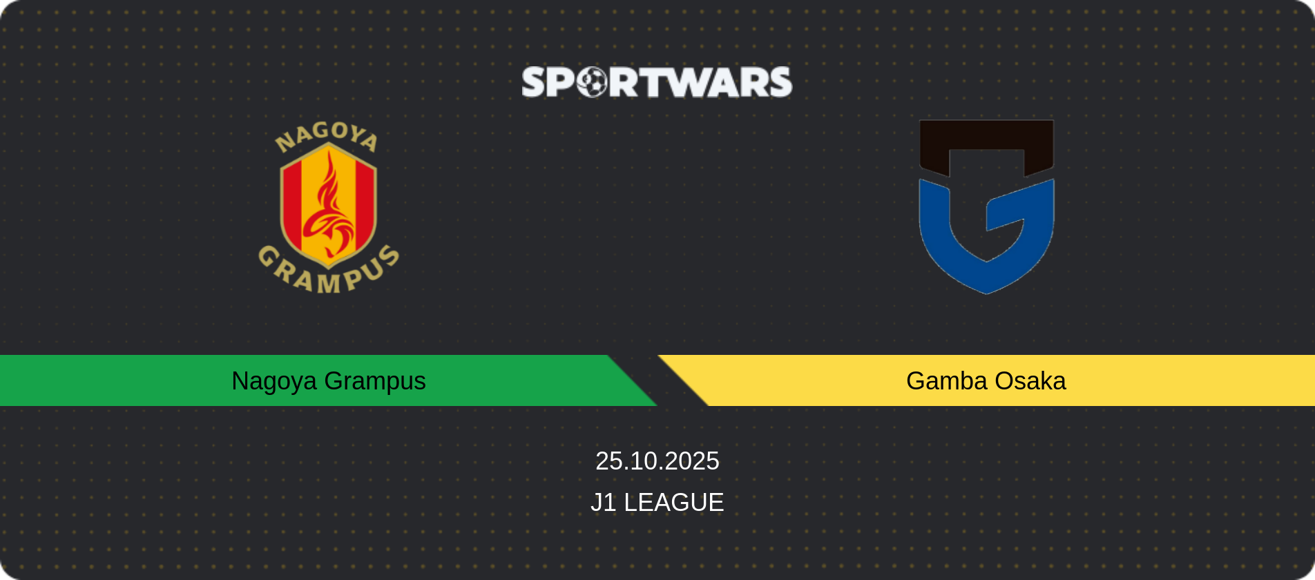 Match prediction Nagoya Grampus — Gamba Osaka, J1 League, 25.10.2025