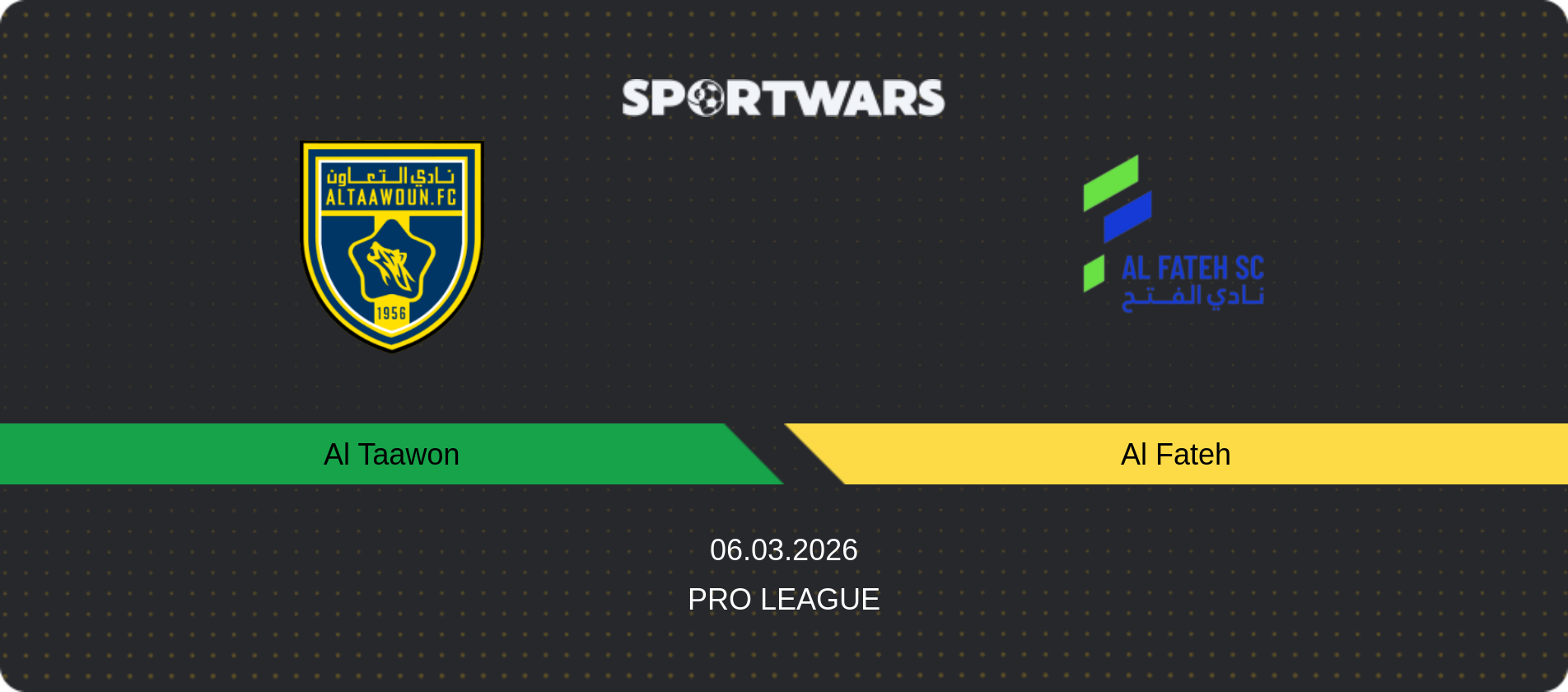 Match prediction Al Taawon — Al Fateh, Pro League, 06.03.2026