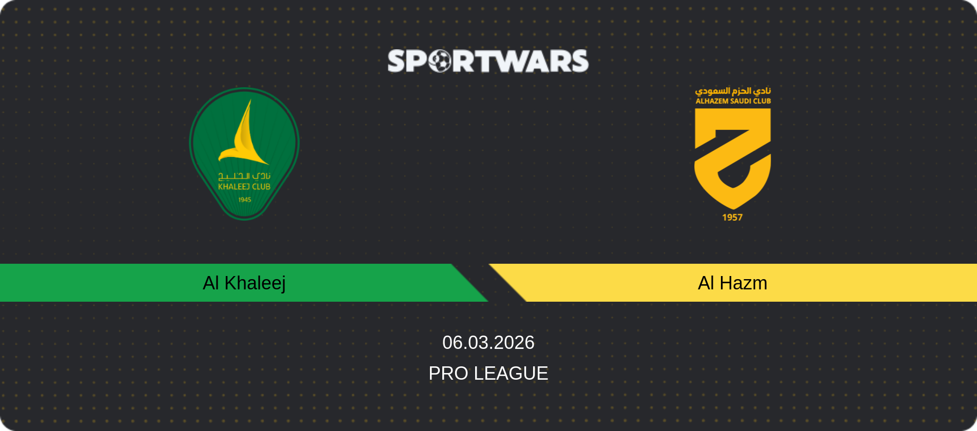 Match prediction Al Khaleej — Al Hazm, Pro League, 06.03.2026