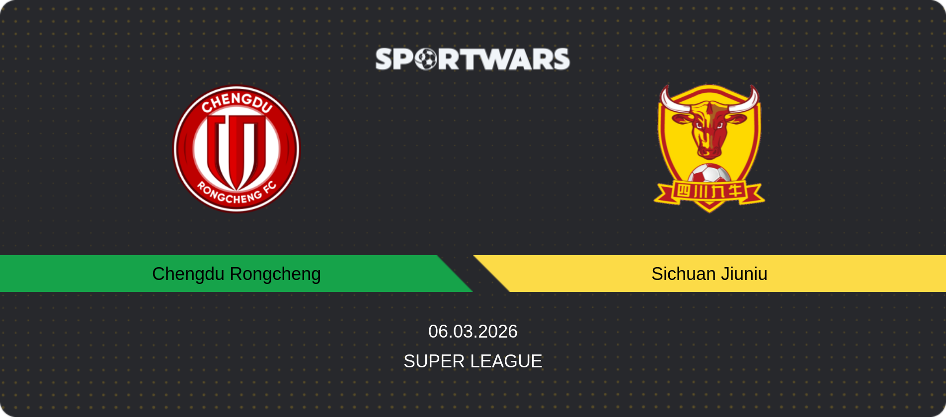 Match prediction Chengdu Rongcheng — Sichuan Jiuniu, Super League, 06.03.2026