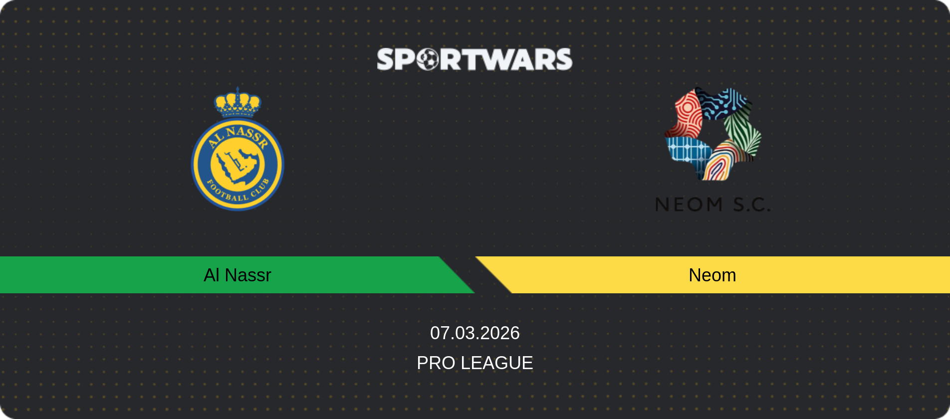 Match prediction Al Nassr — Neom, Pro League, 07.03.2026