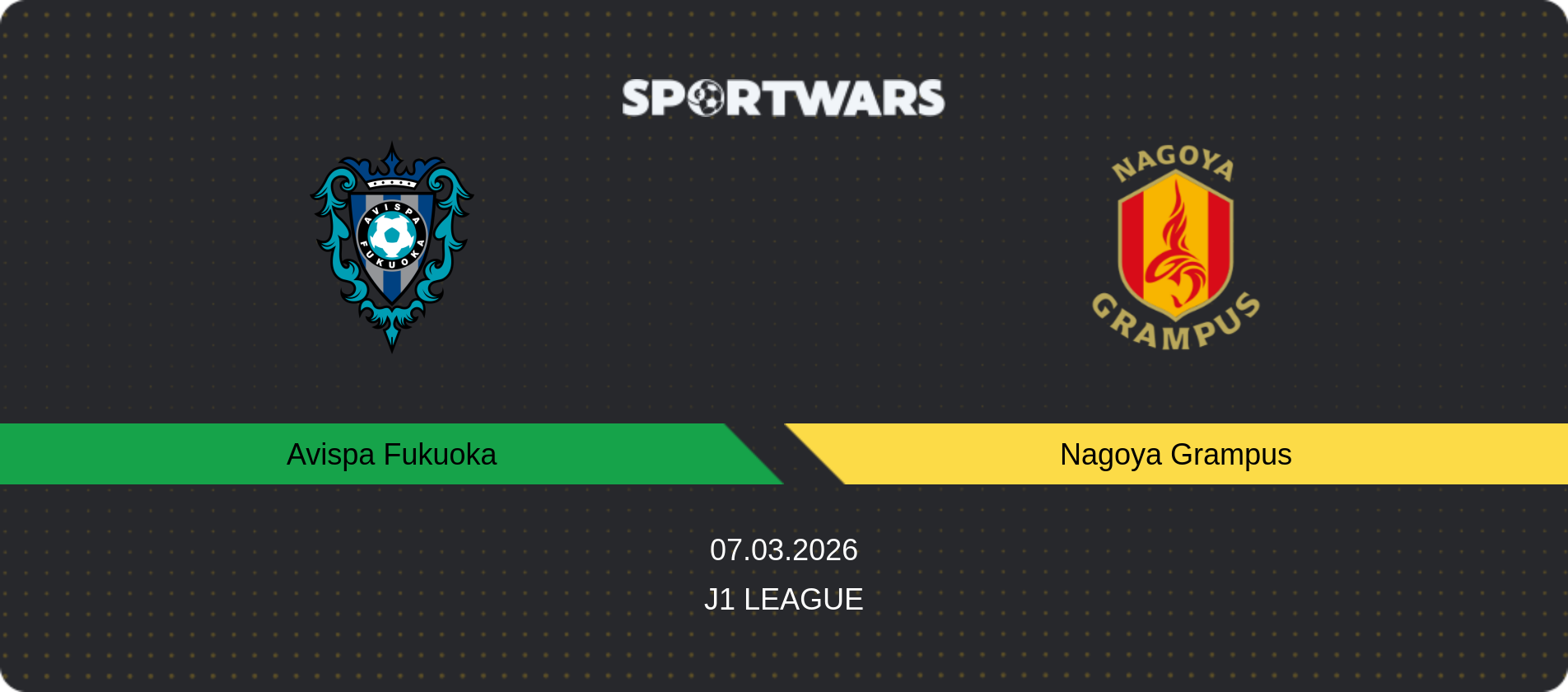 Match prediction Avispa Fukuoka — Nagoya Grampus, J1 League, 07.03.2026