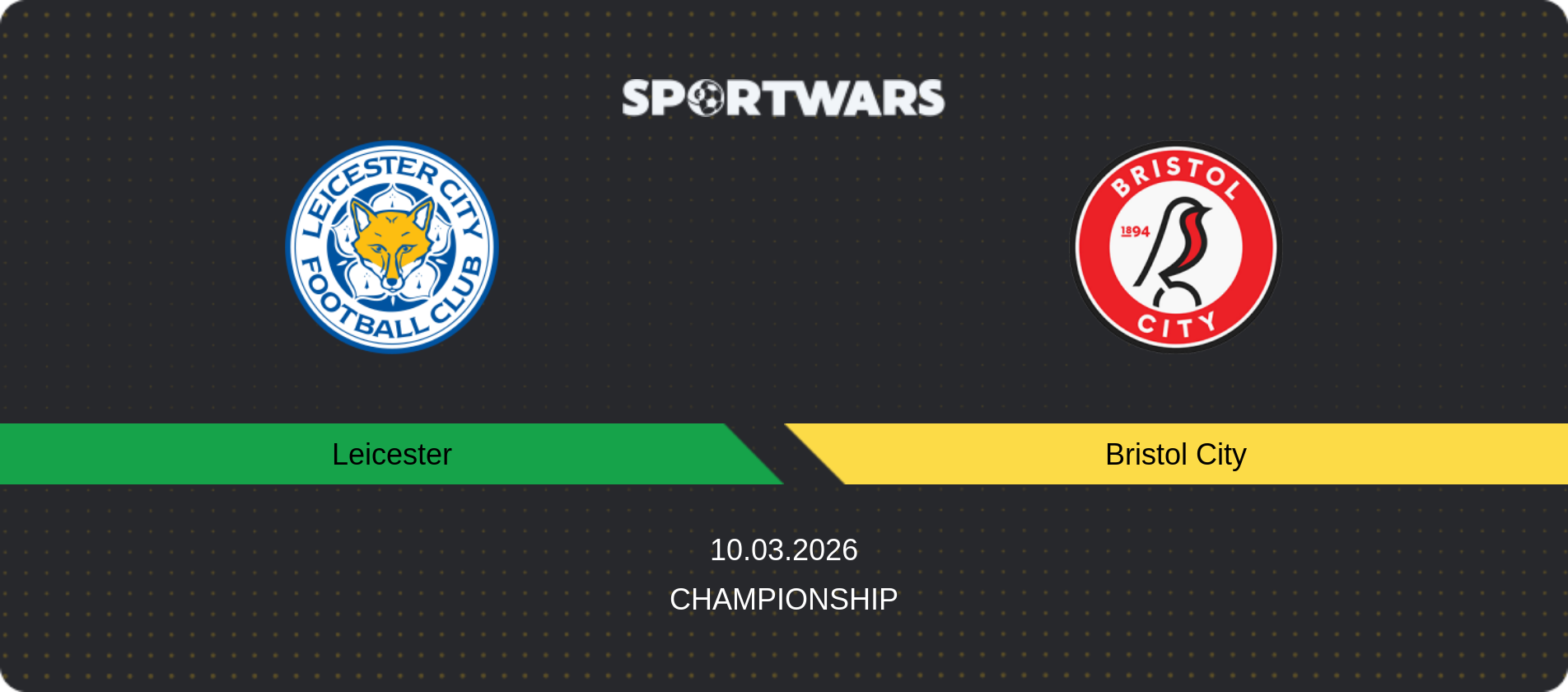 Match prediction Leicester — Bristol City, Championship, 10.03.2026