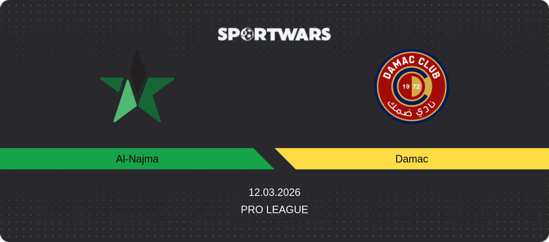 Match prediction Al-Najma — Damac, Pro League, 12.03.2026