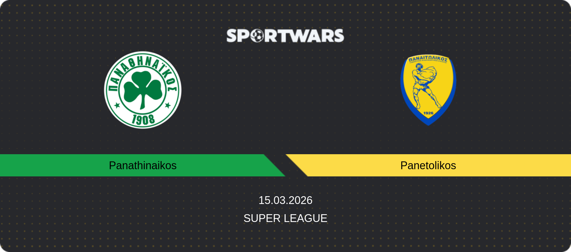 Match prediction Panathinaikos — Panetolikos, Super League, 15.03.2026