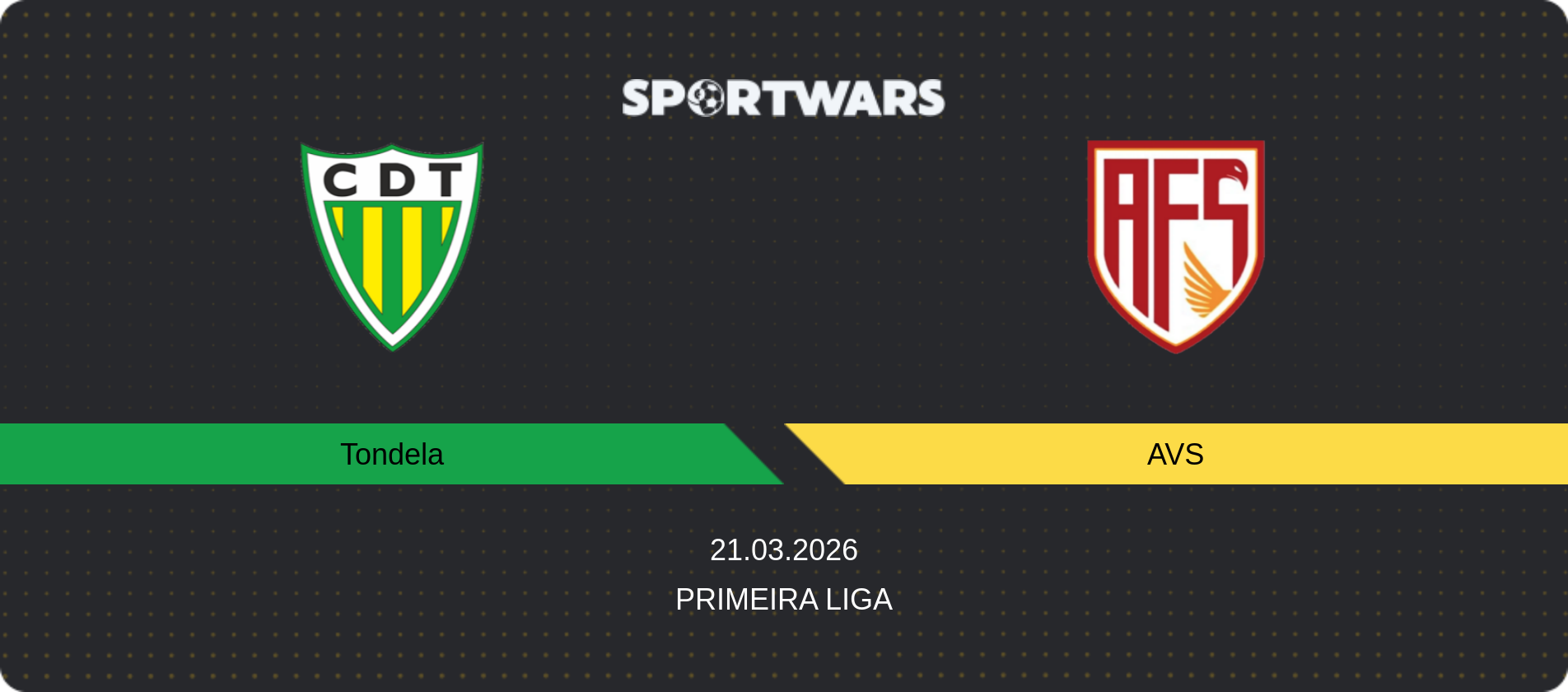 Match prediction Tondela — AVS, Primeira Liga, 21.03.2026
