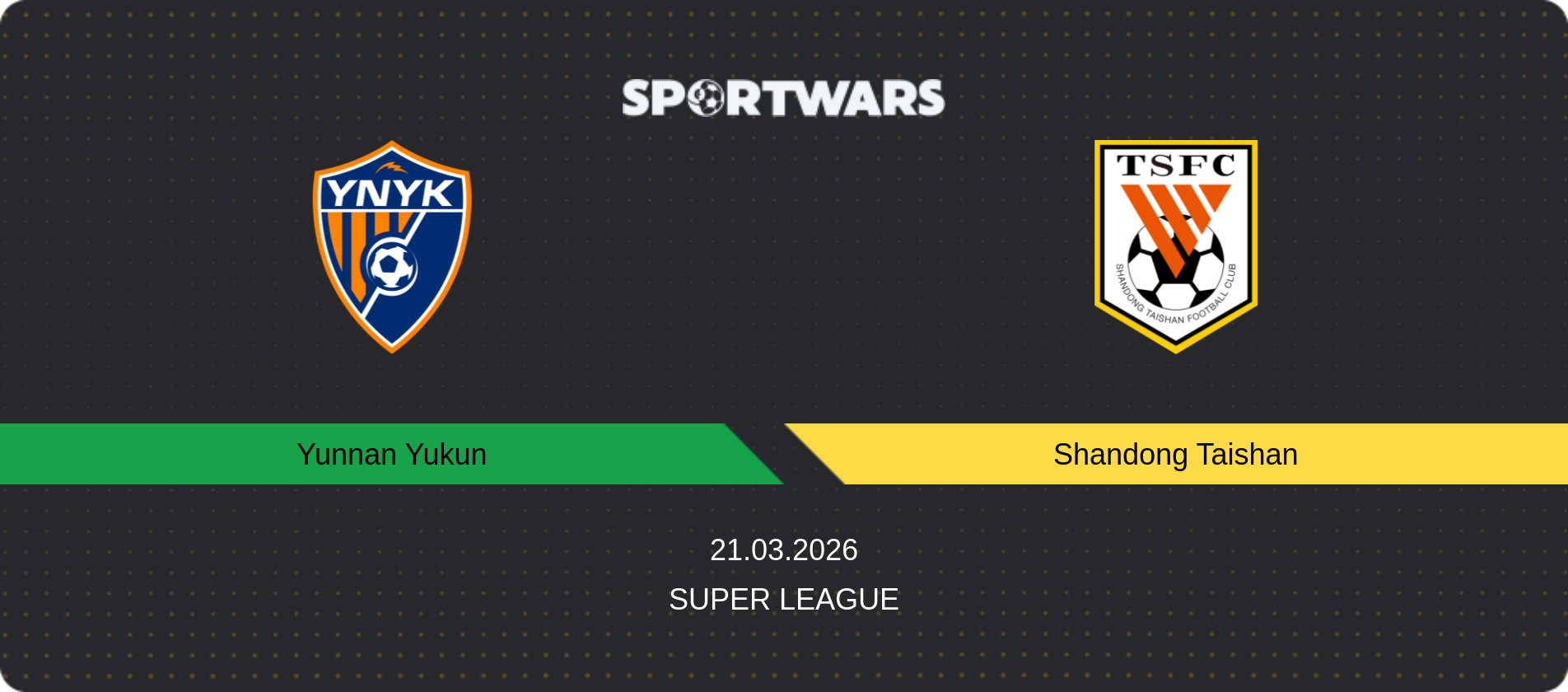 Match prediction Yunnan Yukun — Shandong Taishan, Super League, 21.03.2026