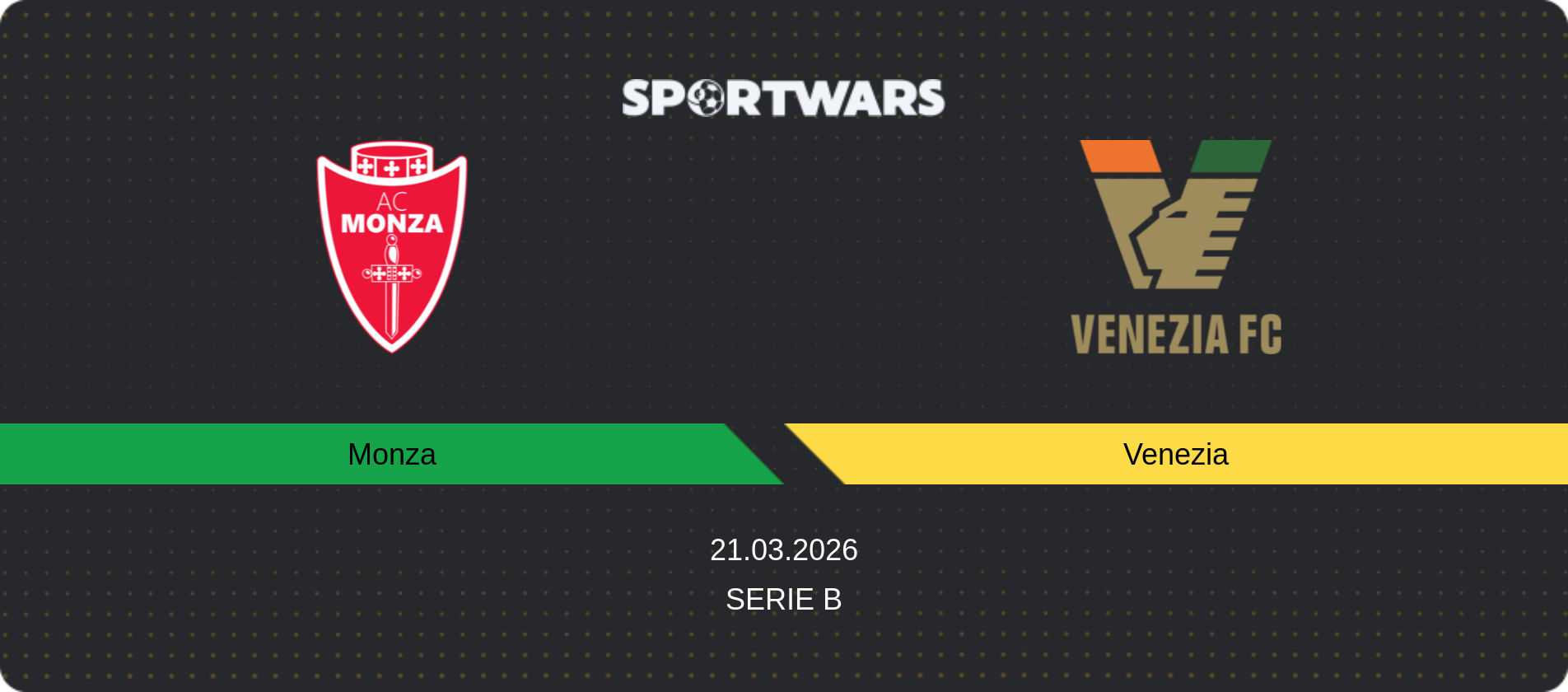 Match prediction Monza — Venezia, Serie B, 21.03.2026