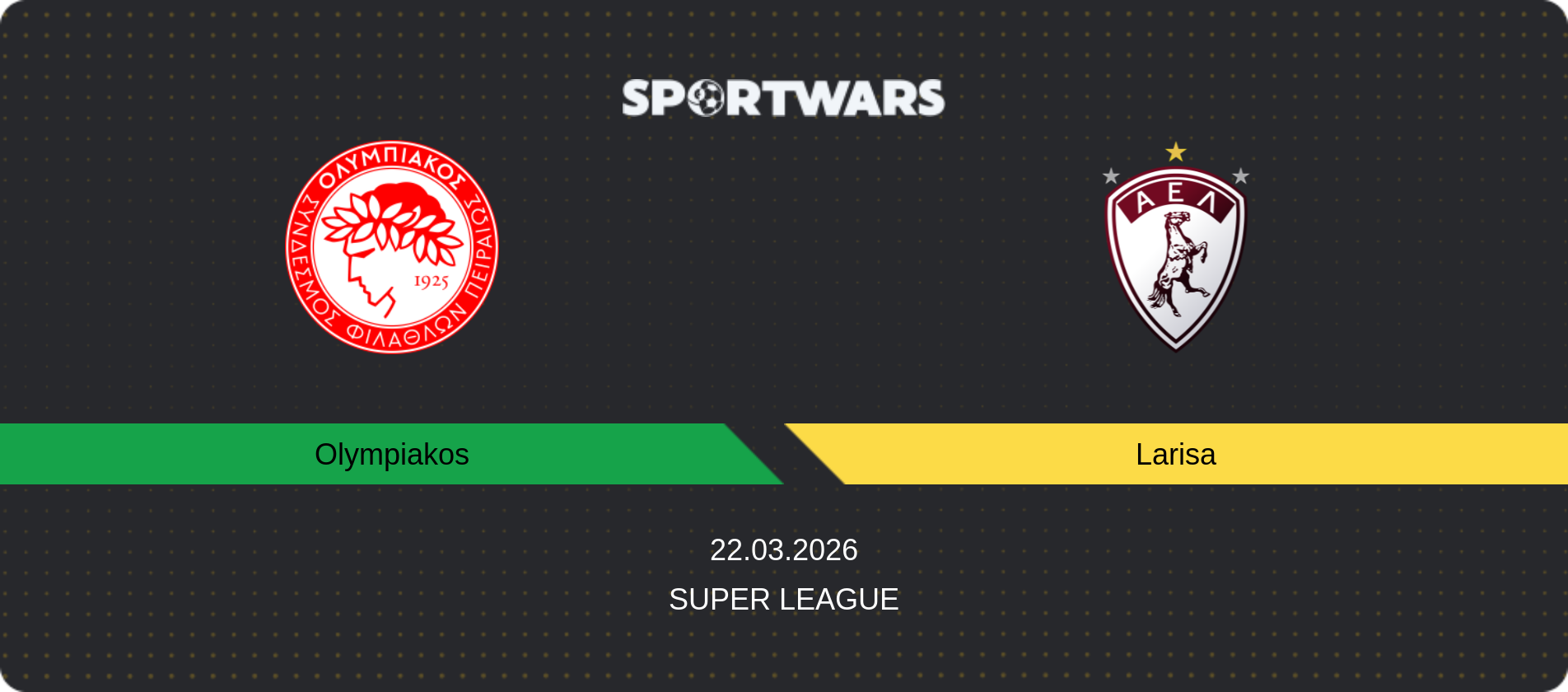 Match prediction Olympiakos — Larisa, Super League, 22.03.2026
