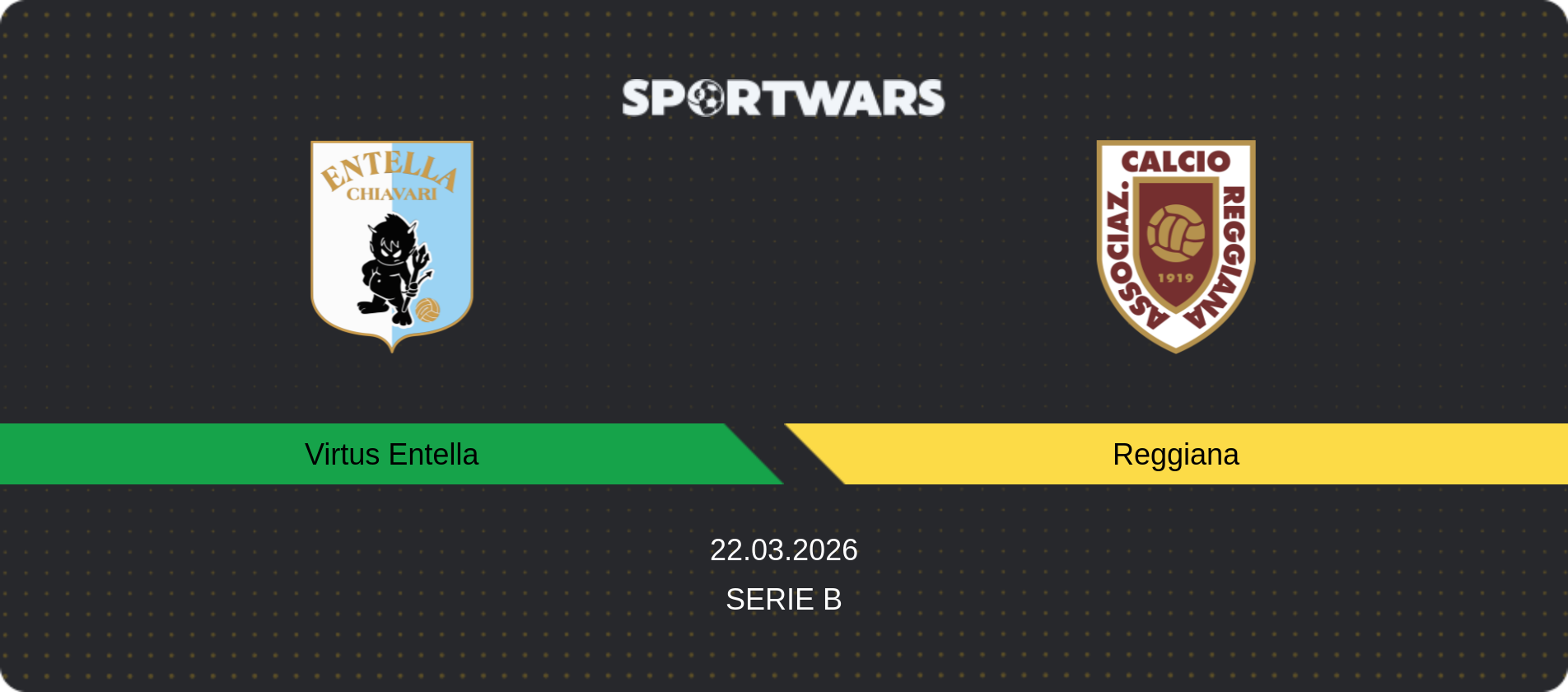 Match prediction Virtus Entella — Reggiana, Serie B, 22.03.2026