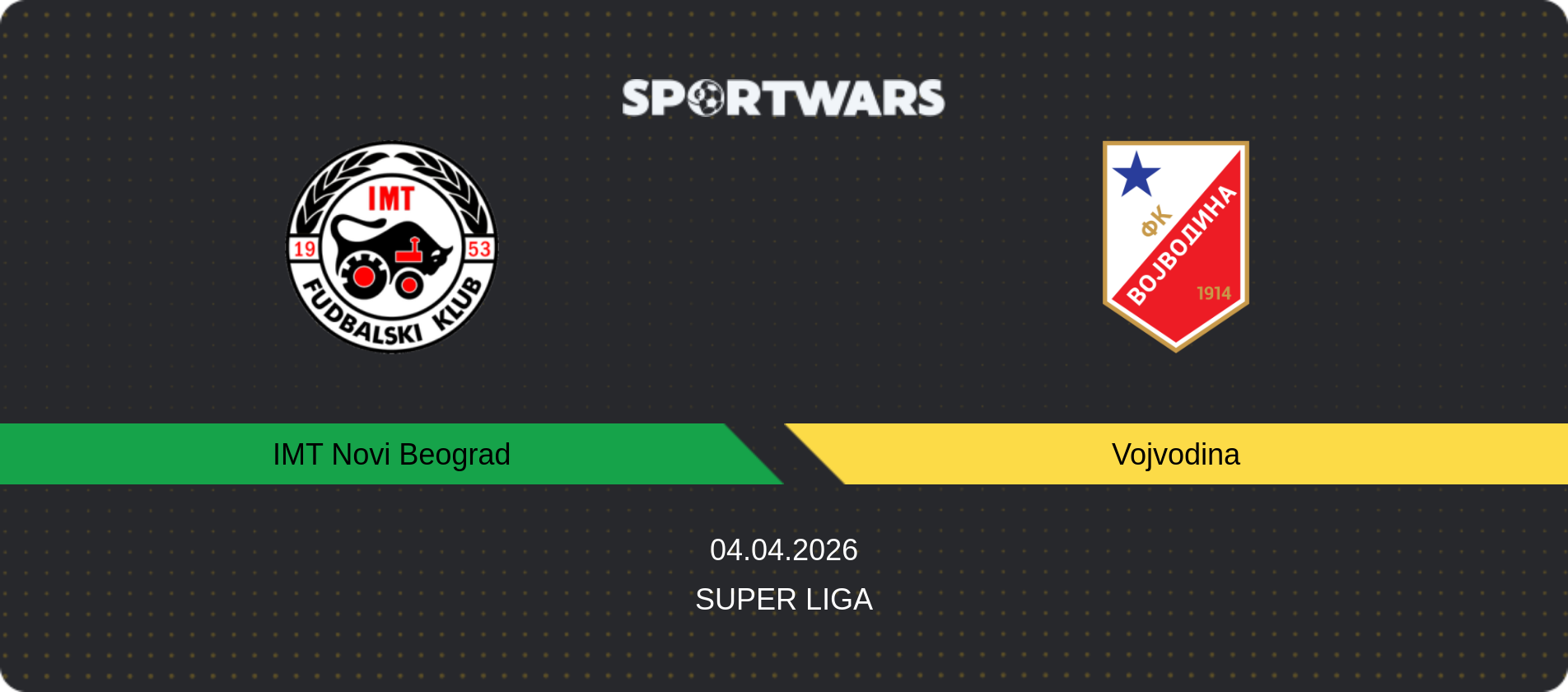 Match prediction IMT Novi Beograd — Vojvodina, Super Liga, 04.04.2026