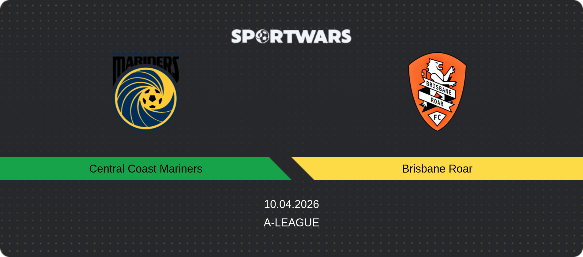 Match prediction Central Coast Mariners — Brisbane Roar, A-League, 10.04.2026