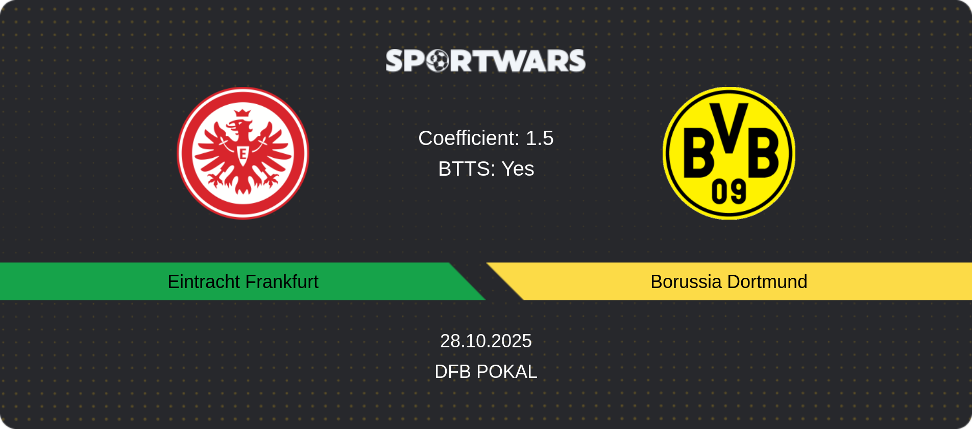 Match prediction Eintracht Frankfurt — Borussia Dortmund, DFB Pokal, 28.10.2025