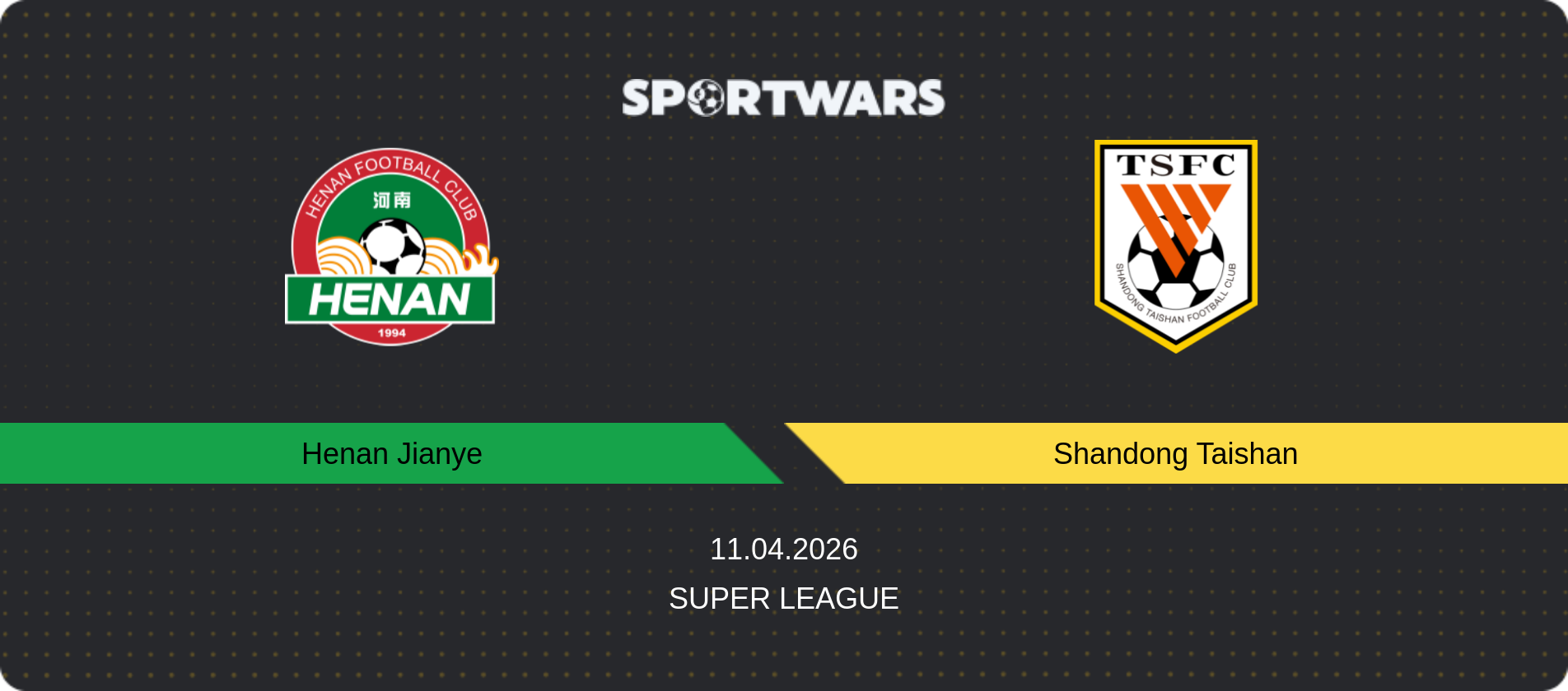 Match prediction Henan Jianye — Shandong Taishan, Super League, 11.04.2026