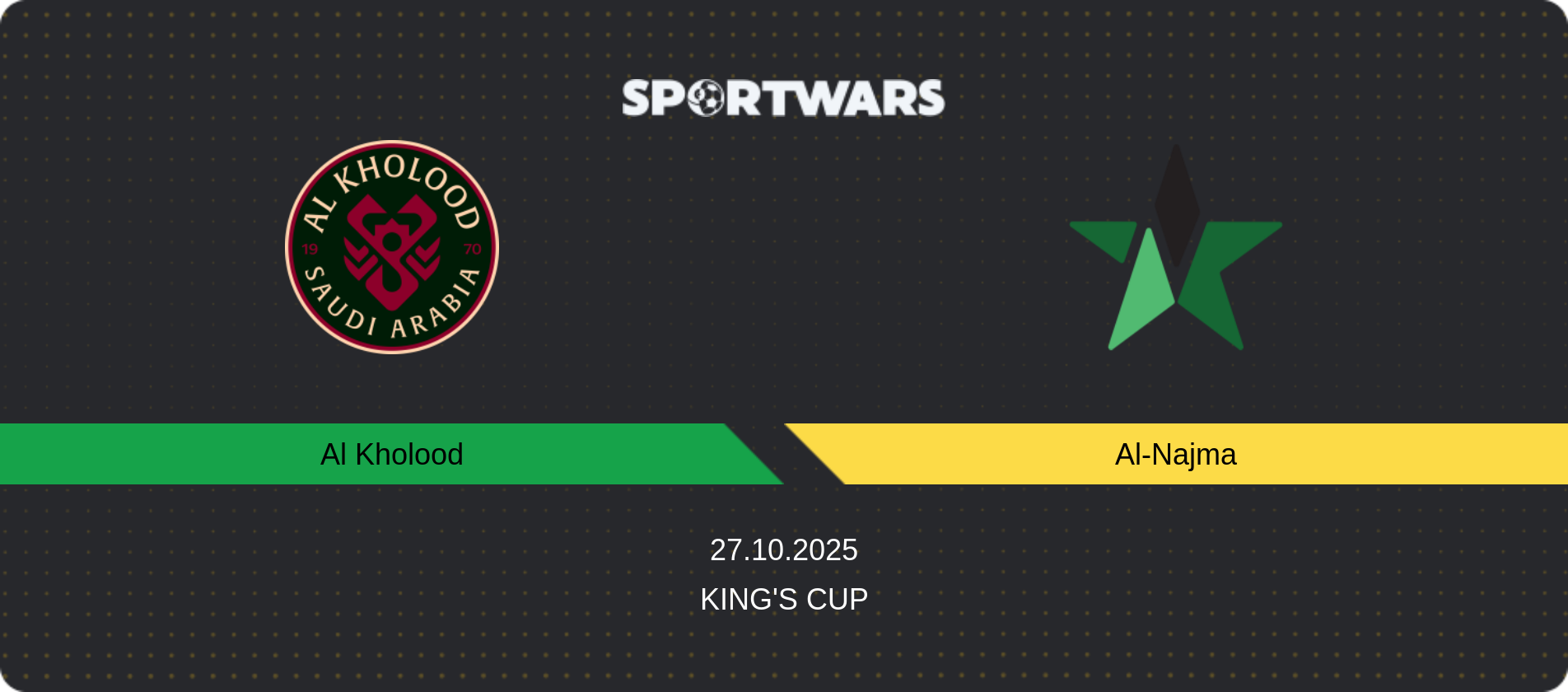 Match prediction Al Kholood — Al-Najma, King's Cup, 27.10.2025