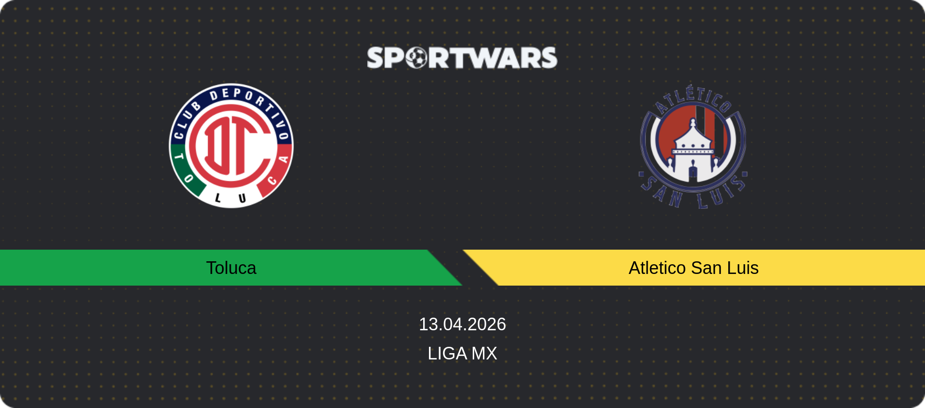 Match prediction Toluca — Atletico San Luis, Liga MX, 13.04.2026