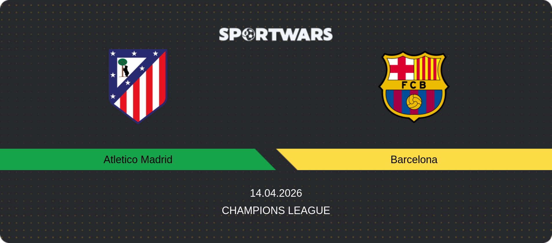 Match prediction Atletico Madrid — Barcelona, Champions League, 14.04.2026