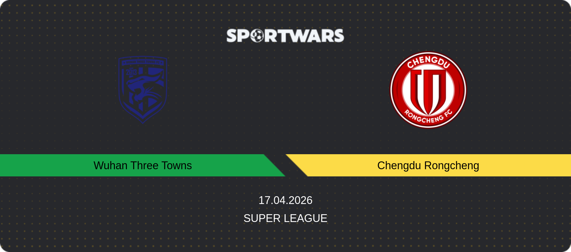 Match prediction Wuhan Three Towns — Chengdu Rongcheng, Super League, 17.04.2026