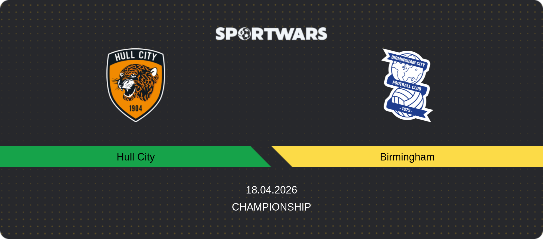Match prediction Hull City — Birmingham, Championship, 18.04.2026