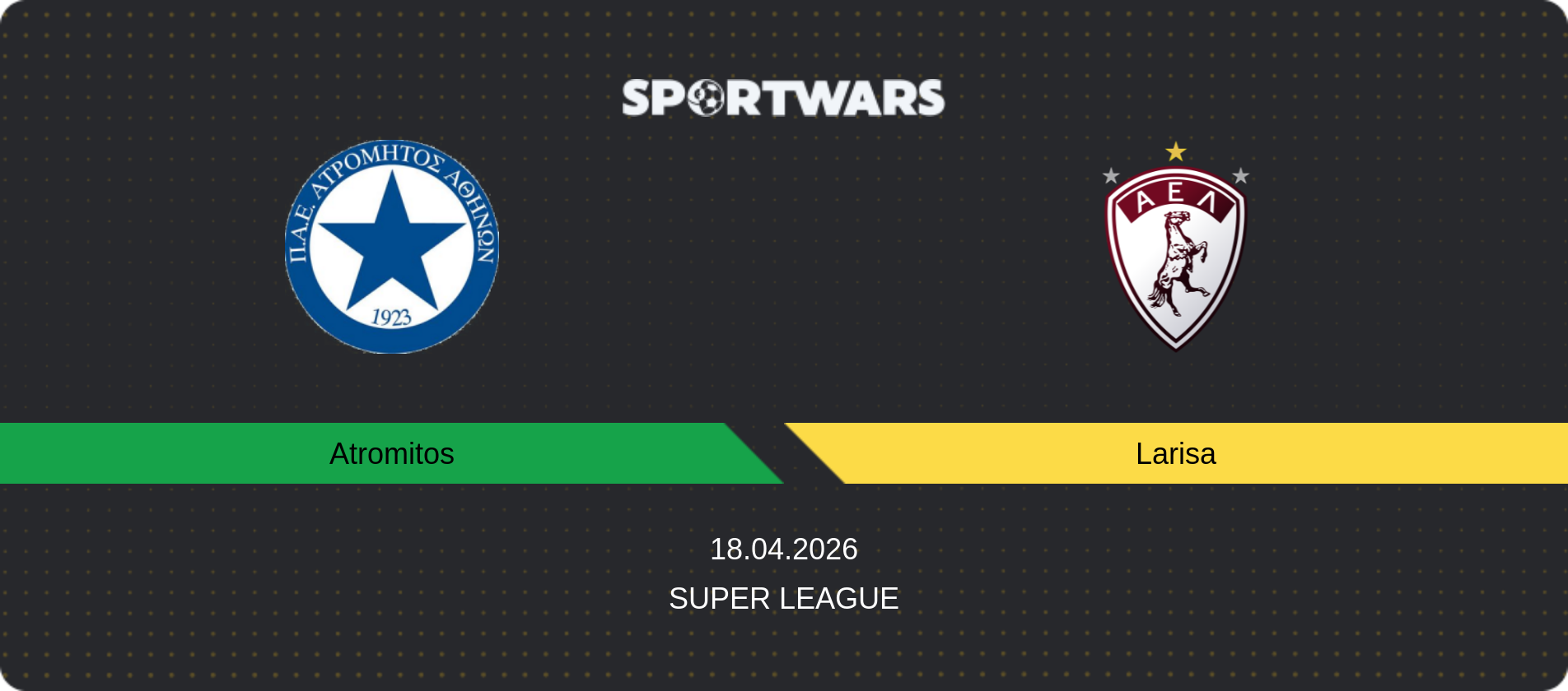 Match prediction Atromitos — Larisa, Super League, 18.04.2026
