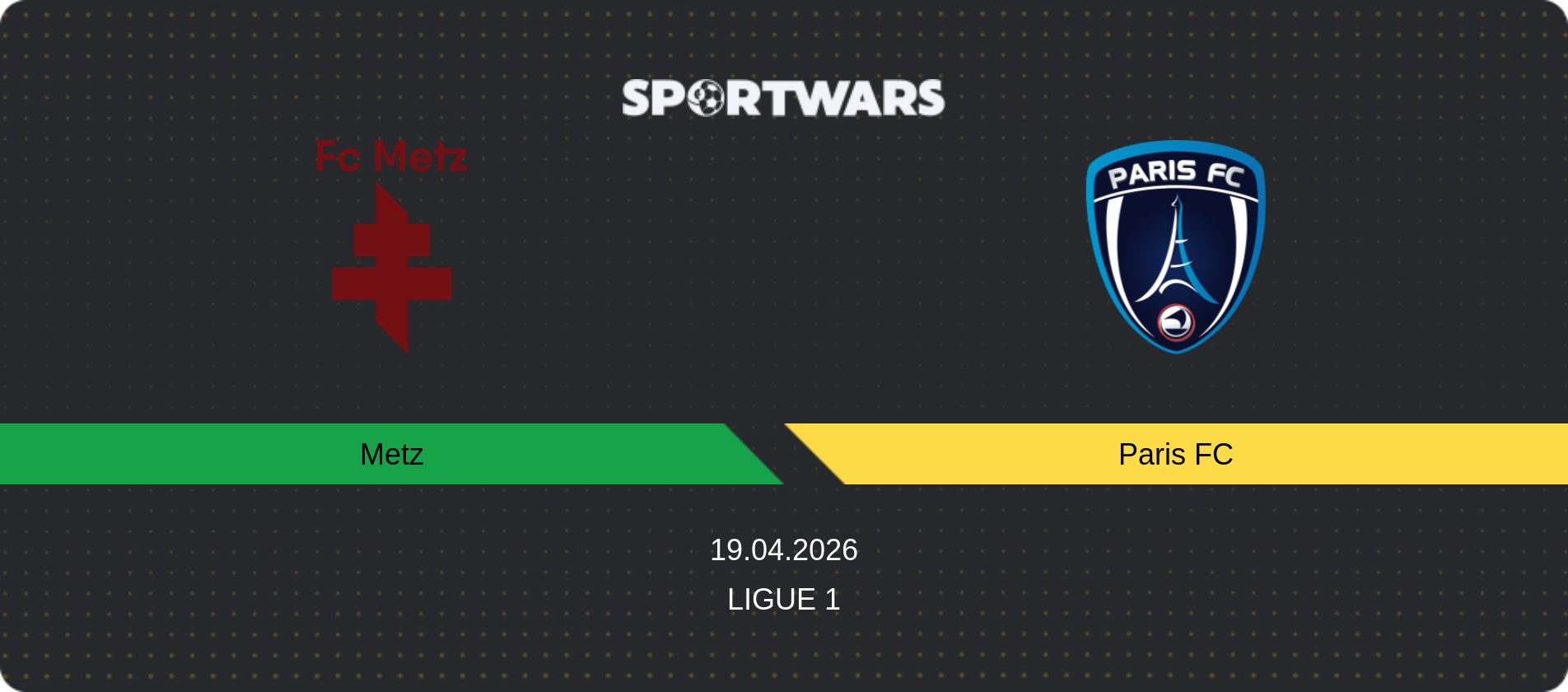 Match prediction Metz — Paris FC, Ligue 1, 19.04.2026