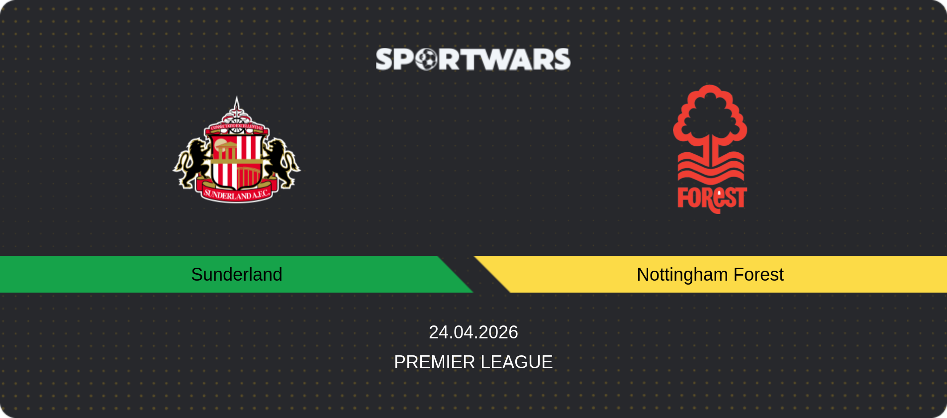 Match prediction Sunderland — Nottingham Forest, Premier League, 24.04.2026