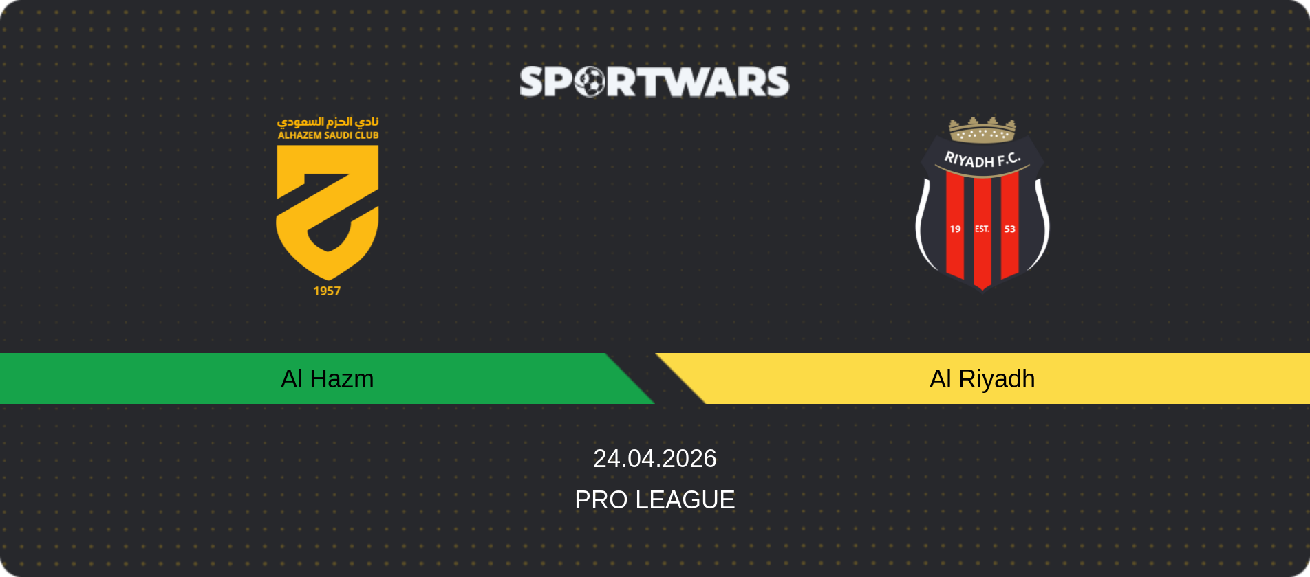 Match prediction Al Hazm — Al Riyadh, Pro League, 24.04.2026