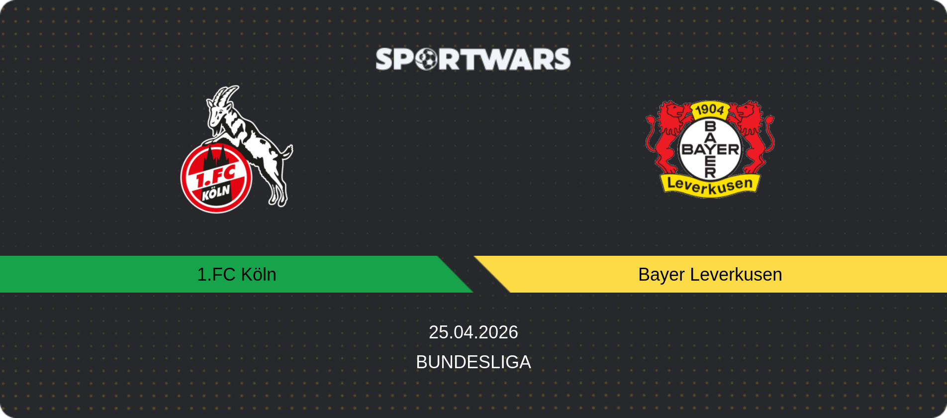 Match prediction 1.FC Köln — Bayer Leverkusen, Bundesliga, 25.04.2026