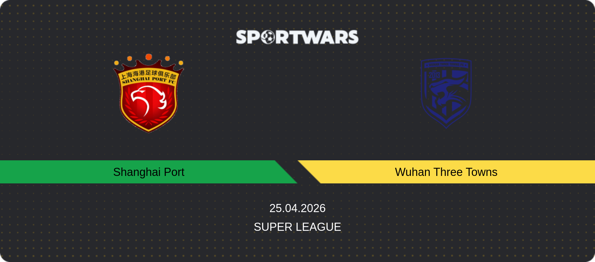 Match prediction Shanghai Port — Wuhan Three Towns, Super League, 25.04.2026