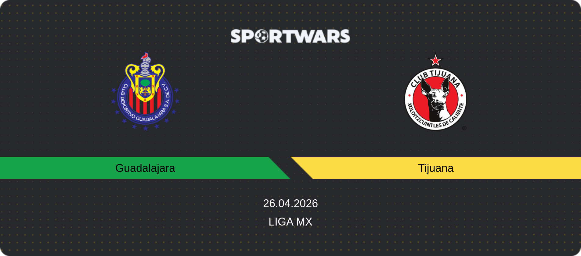 Match prediction Guadalajara — Tijuana, Liga MX, 26.04.2026