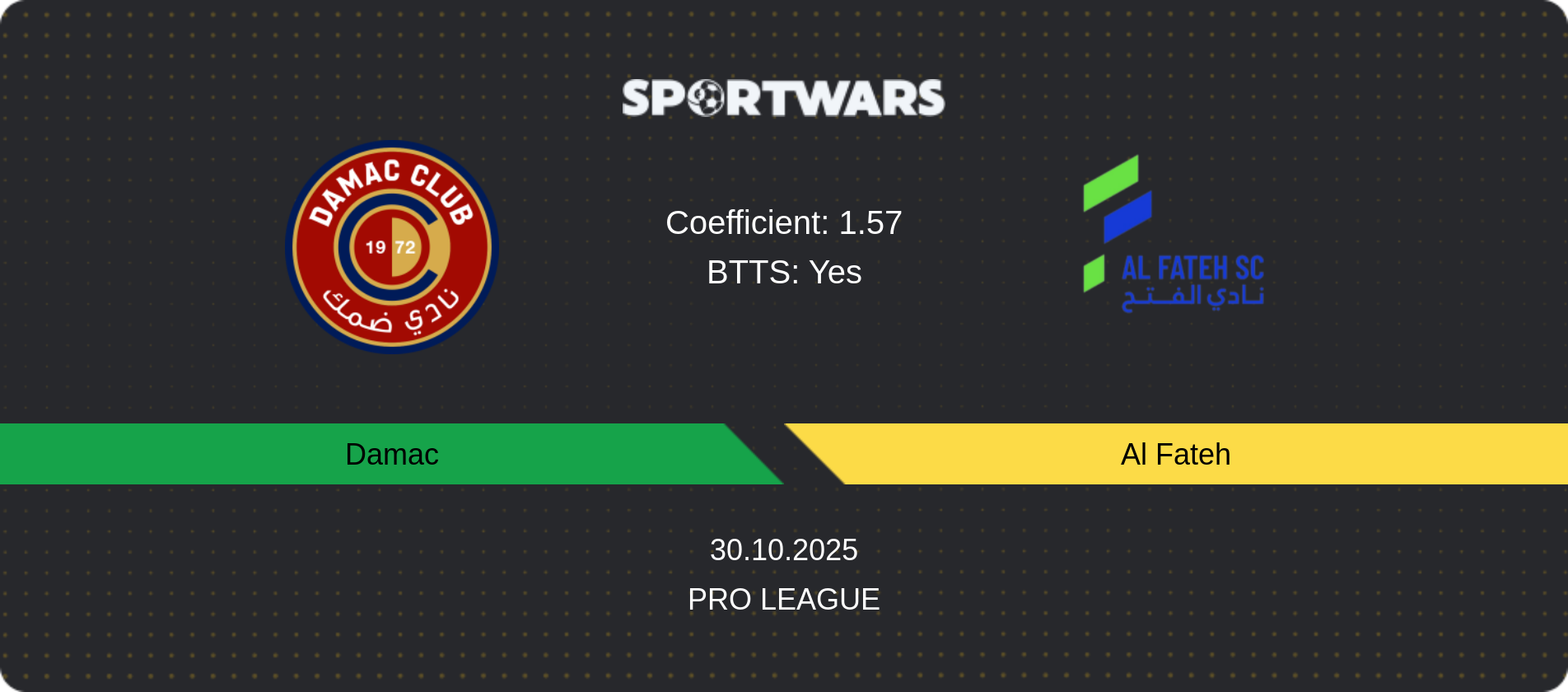 Match prediction Damac — Al Fateh, Pro League, 30.10.2025