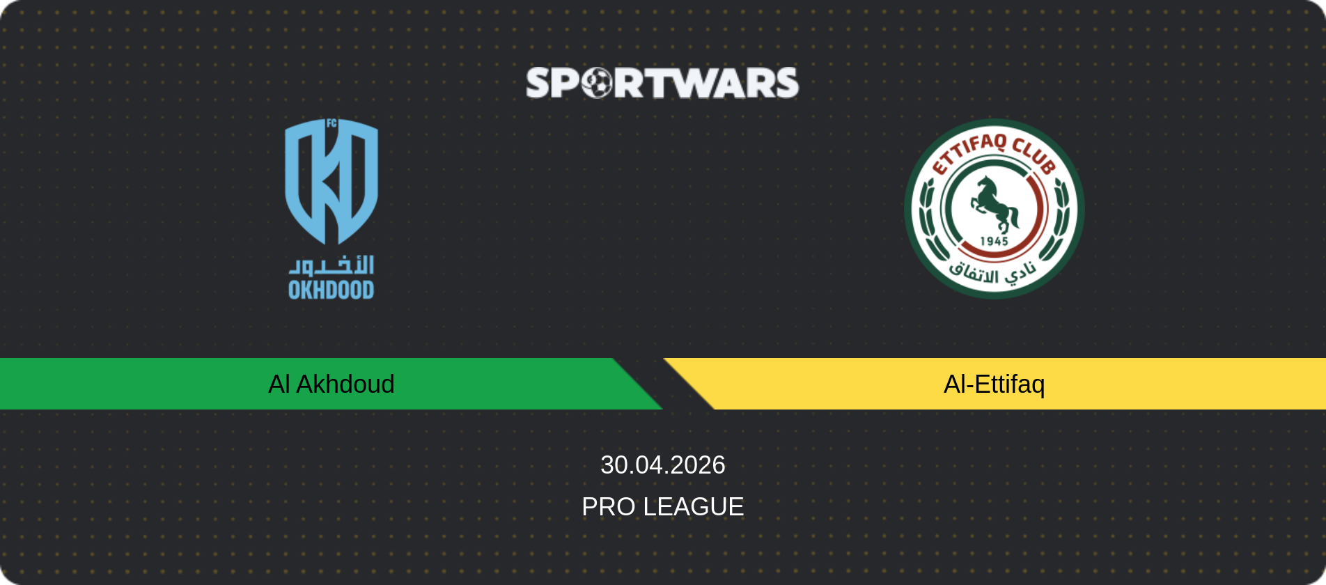 Match prediction Al Akhdoud — Al-Ettifaq, Pro League, 30.04.2026