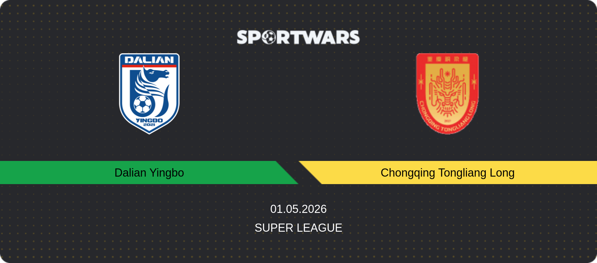 Match prediction Dalian Yingbo — Chongqing Tongliang Long, Super League, 01.05.2026