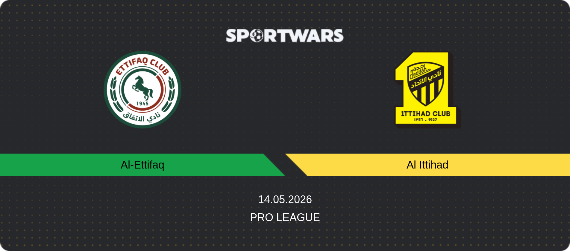 Match prediction Al-Ettifaq — Al Ittihad, Pro League, 14.05.2026