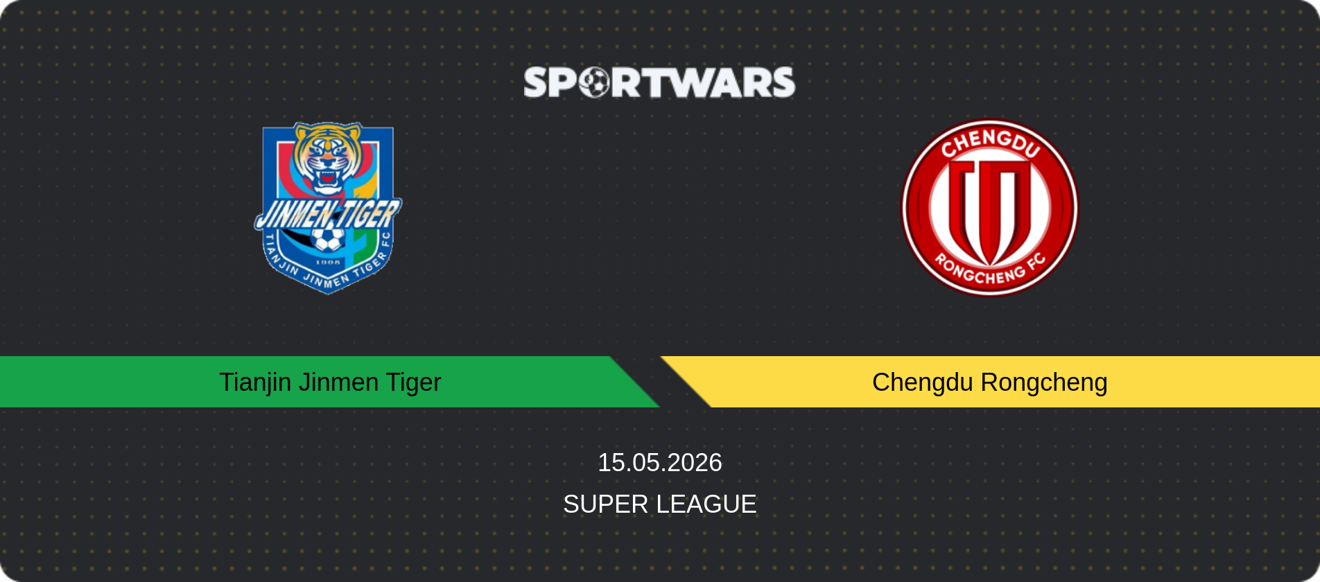 Match prediction Tianjin Jinmen Tiger — Chengdu Rongcheng, Super League, 15.05.2026