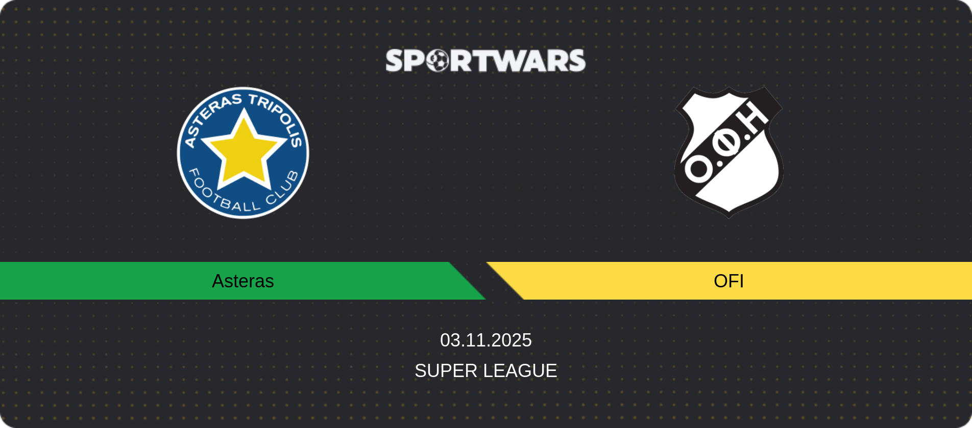 Match prediction Asteras — OFI, Super League, 03.11.2025