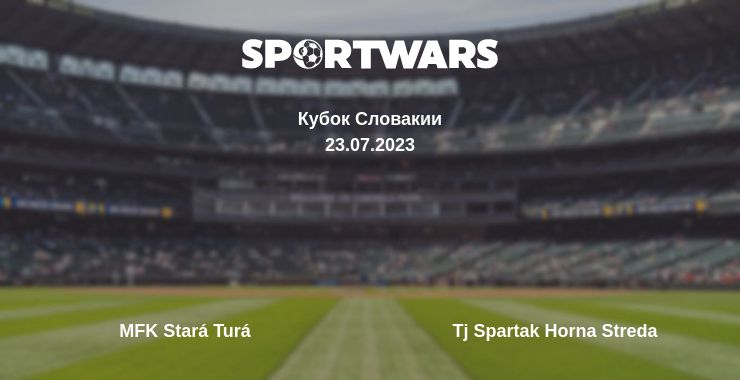 Где смотреть матч онлайн бесплатно MFK Stará Turá - Tj Spartak Horna Streda