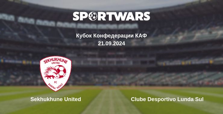 Где смотреть матч онлайн бесплатно Sekhukhune United - Clube Desportivo Lunda Sul