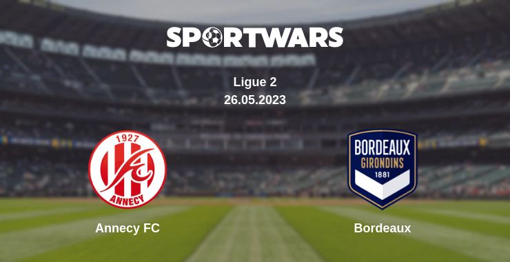 Where to watch the match Annecy FC - Bordeaux