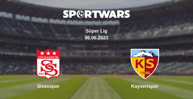 Where to watch the match Sivasspor - Kayserispor