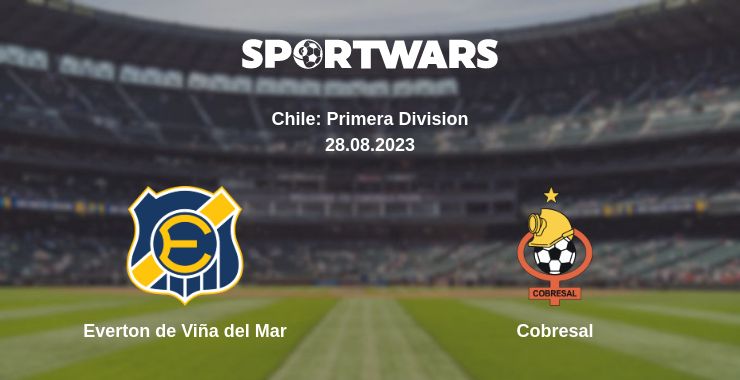 Where to watch the match Everton de Viña del Mar - Cobresal