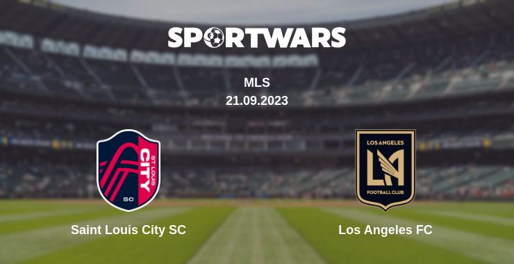 Where to watch the match Saint Louis City SC - Los Angeles FC