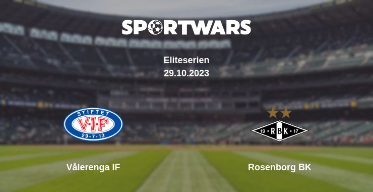 Where to watch the match Vålerenga IF - Rosenborg BK