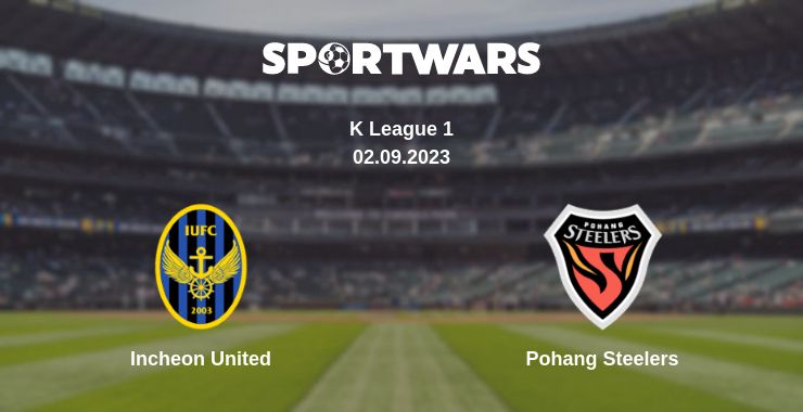 Where to watch the match Incheon United - Pohang Steelers