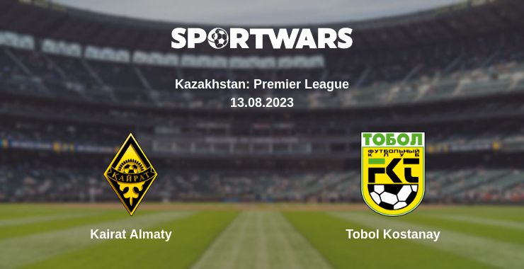 Where to watch the match Kairat Almaty - Tobol Kostanay