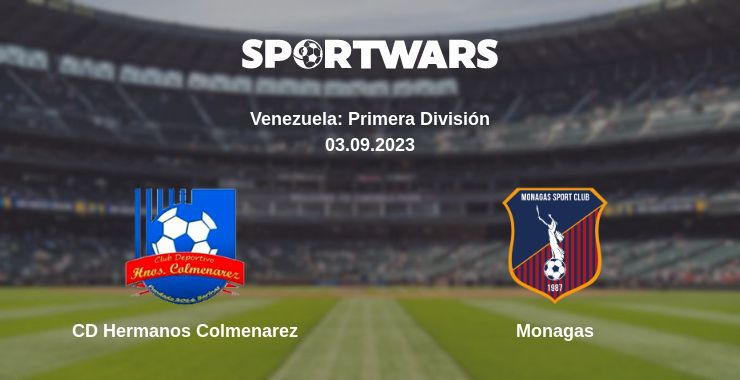 Where to watch the match CD Hermanos Colmenarez - Monagas