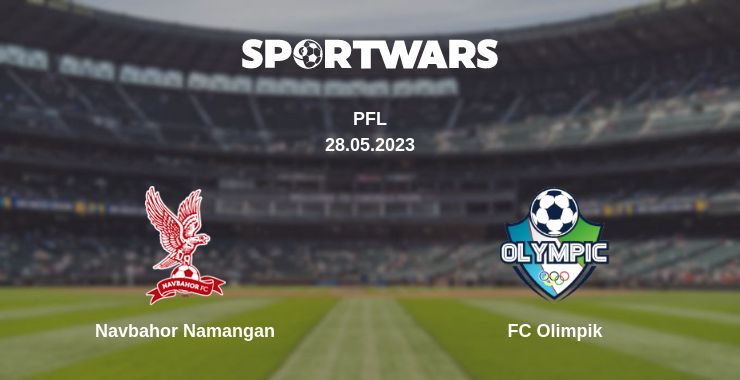 Where to watch the match Navbahor Namangan - FC Olimpik