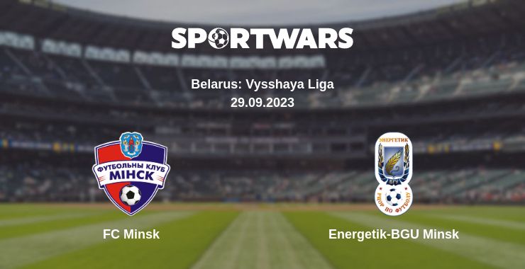 Where to watch the match FC Minsk - Energetik-BGU Minsk