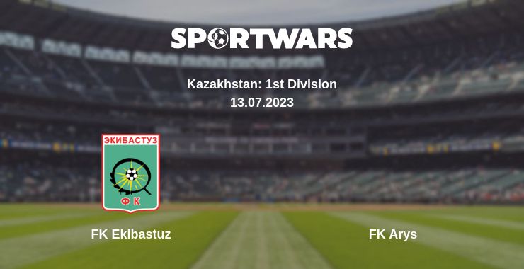 Where to watch the match FK Ekibastuz - FK Arys